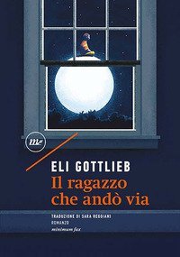Il ragazzo che and&ograve; via