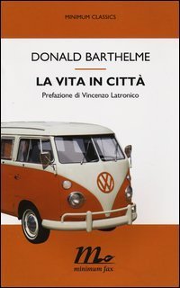 La vita in citt&agrave;