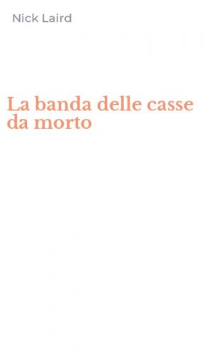 La banda delle casse da morto