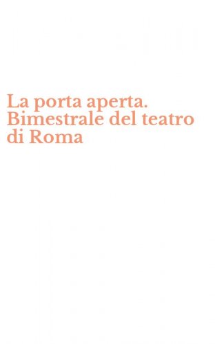 La porta aperta. Bimestrale del teatro di Roma