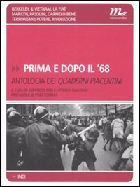Prima e dopo il '68. Antologia dei Quaderni piacentini
