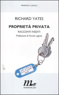 Propriet&agrave; privata. Racconti inediti