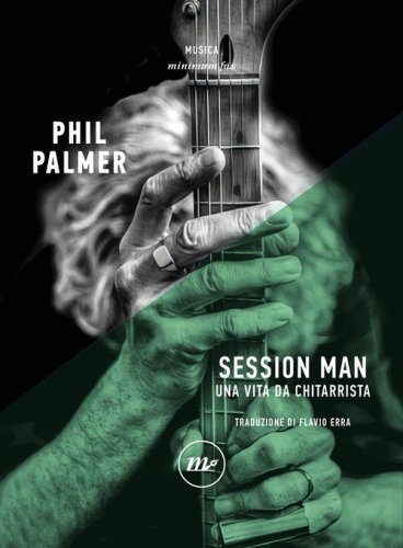 Session man. Una vita da chitarrista