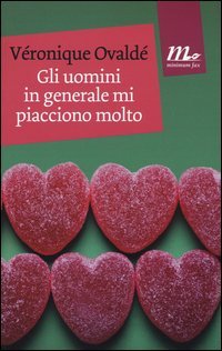 Gli uomini in generale mi piacciono molto