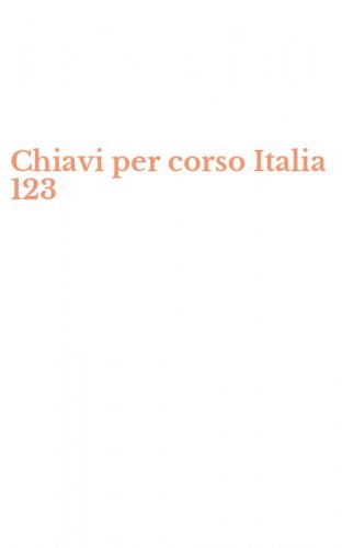 Chiavi per corso Italia 123