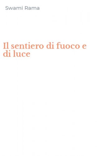 Il sentiero di fuoco e di luce