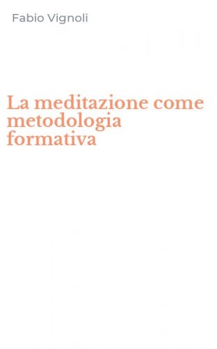 La meditazione come metodologia formativa