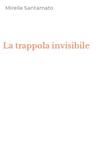 La trappola invisibile