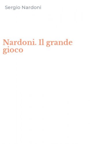 Nardoni. Il grande gioco
