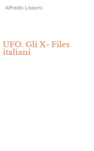 UFO. Gli X-Files italiani