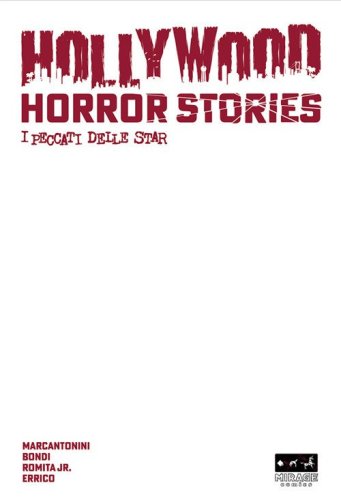 Hollywood horror stories. I peccati delle star. Ediz. variant blanc cover