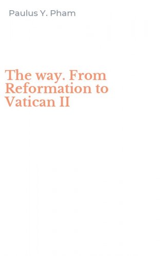 The way. From Reformation to Vatican II