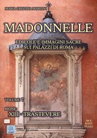 Madonnelle. Edicole e immagini sacre sui palazzi di Roma