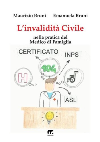 L'invalidit&agrave; civile nella pratica del medico di famiglia