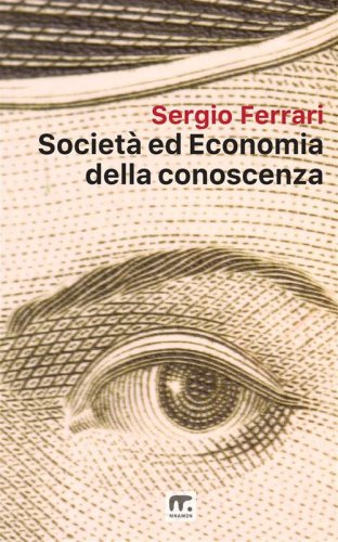 Societ&agrave; ed economia della conoscenza