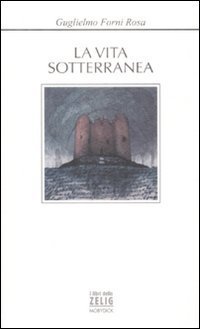La vita sotterranea