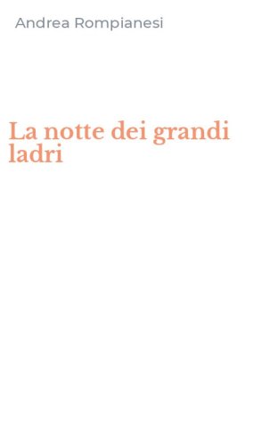 La notte dei grandi ladri