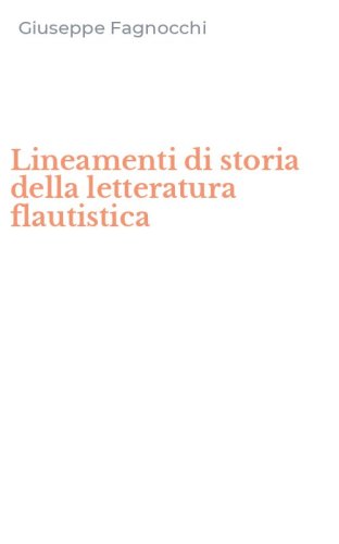 Lineamenti di storia della letteratura flautistica