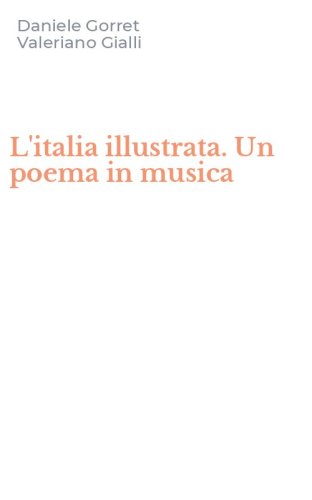 L'italia illustrata. Un poema in musica