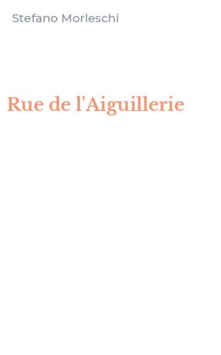 Rue de l'Aiguillerie
