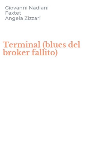 Terminal (blues del broker fallito)