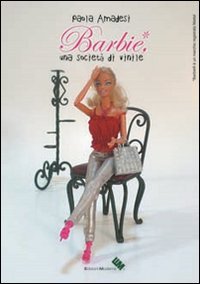 Barbie, una societ&agrave; di vinile