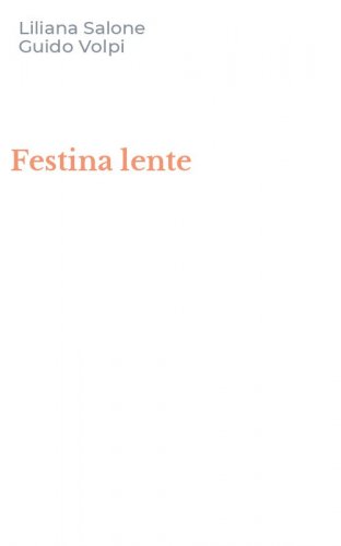 Festina lente
