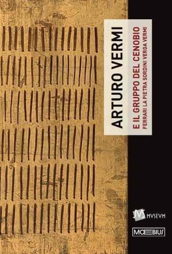 Arturo Vermi e il Gruppo del Cenobio