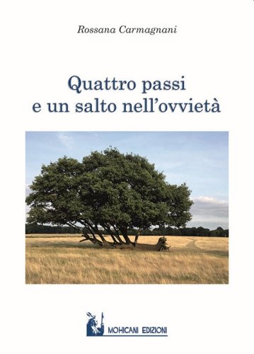 Quattro passi e un salto nell'ovviet&agrave;