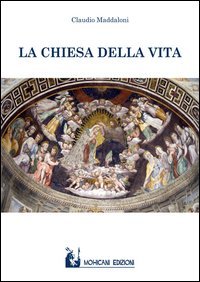 La chiesa della vita