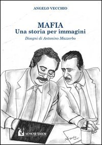 Mafia. Una storia per immagini