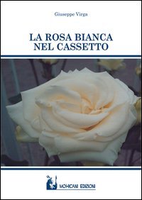 La rosa bianca nel cassetto