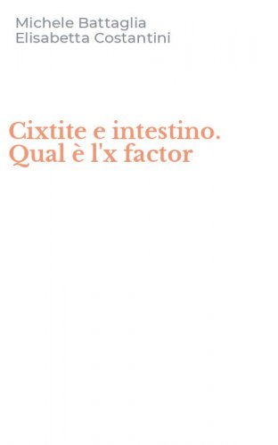 Cixtite e intestino. Qual &egrave; l'x factor