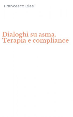 Dialoghi su asma. Terapia e compliance