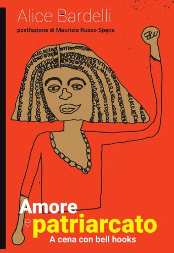 Amore e patriarcato. A cena con bell hooks