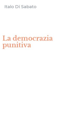La democrazia punitiva
