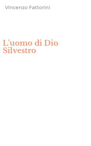 L'uomo di Dio Silvestro