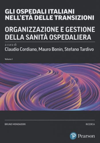 Gli ospedali italiani nell'et&agrave; delle transizioni