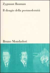 Il disagio della postmodernit&agrave;