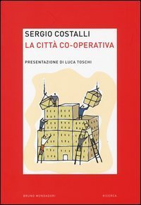 La citt&agrave; co-operativa