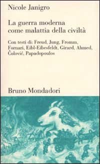 La guerra moderna come malattia della civilt&agrave;