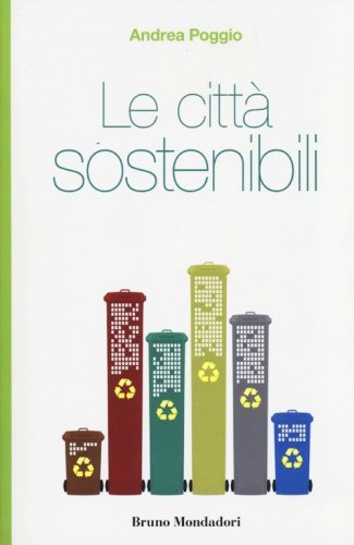 Le citt&agrave; sostenibili