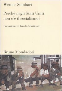 Perch&eacute; negli Stati Uniti non c'&egrave; il socialismo?