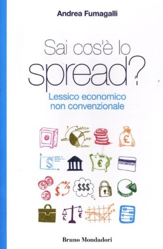 Sai cos'&egrave; lo spread? Lessico economico non convenzionale