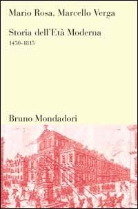 Storia dell'et&agrave; moderna 1450-1815