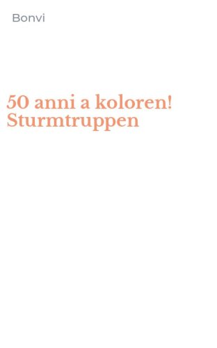 50 anni a koloren! Sturmtruppen