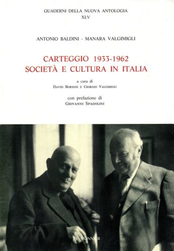Carteggio (1933-1962). Societ&agrave; e cultura in Italia
