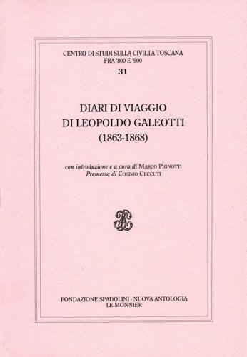 Diari di viaggio di Leopoldo Galeotti (1863-1868)