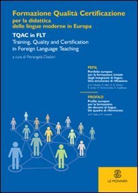 Formazione, qualit&agrave; e certificazione per la didattica delle lingue moderne in Europa