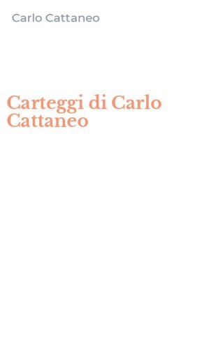 Carteggi di Carlo Cattaneo